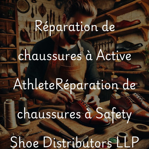 Réparation de chaussures à