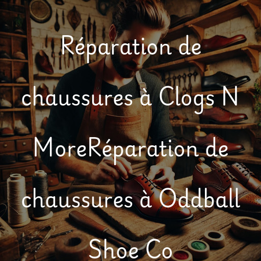 Réparation de chaussures à