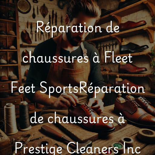 Réparation de chaussures à