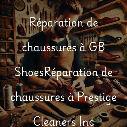 Réparation de chaussures à