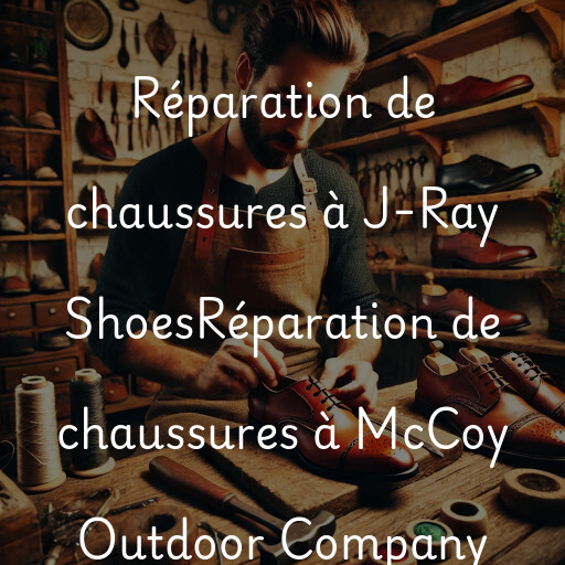 Réparation de chaussures à