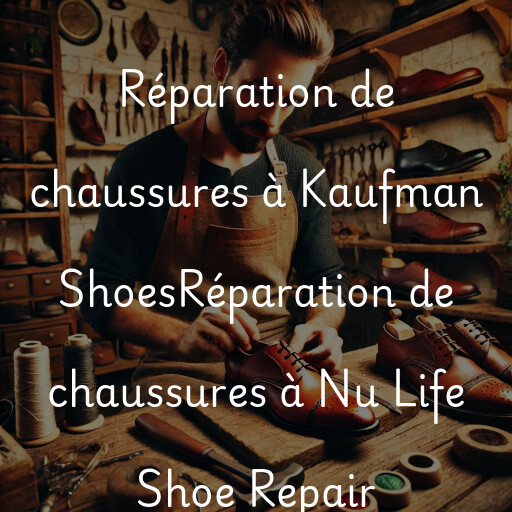 Réparation de chaussures à