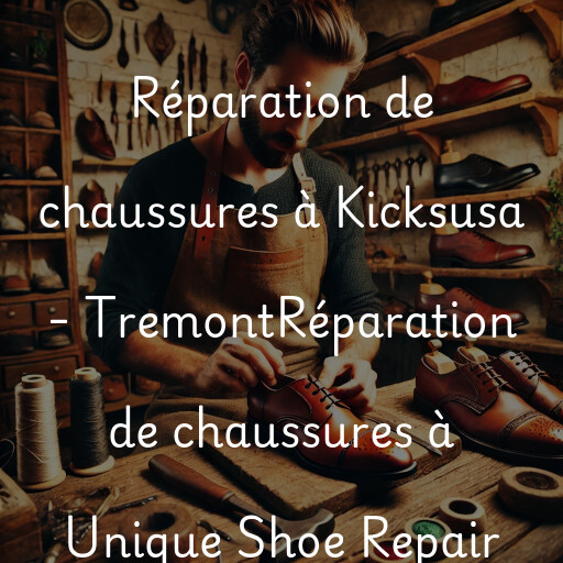 Réparation de chaussures à