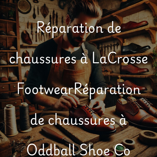 Réparation de chaussures à