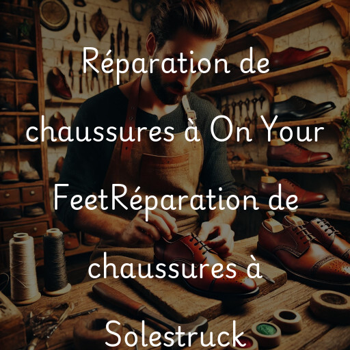 Réparation de chaussures à