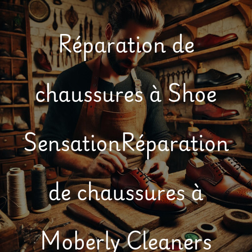 Réparation de chaussures à