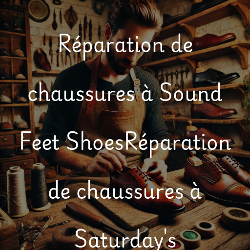 Réparation de chaussures à