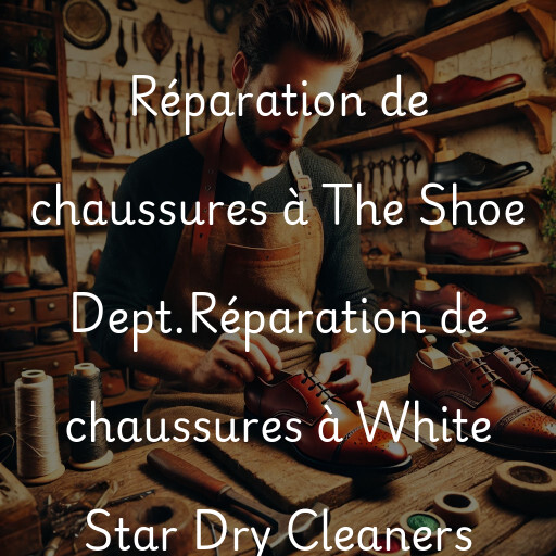 Réparation de chaussures à