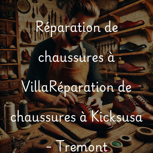 Réparation de chaussures à