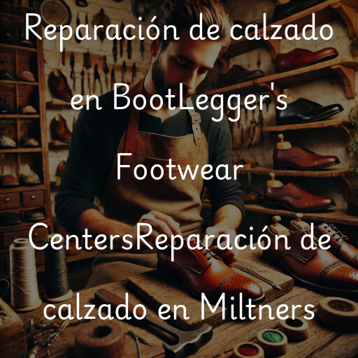 Reparación de calzado en