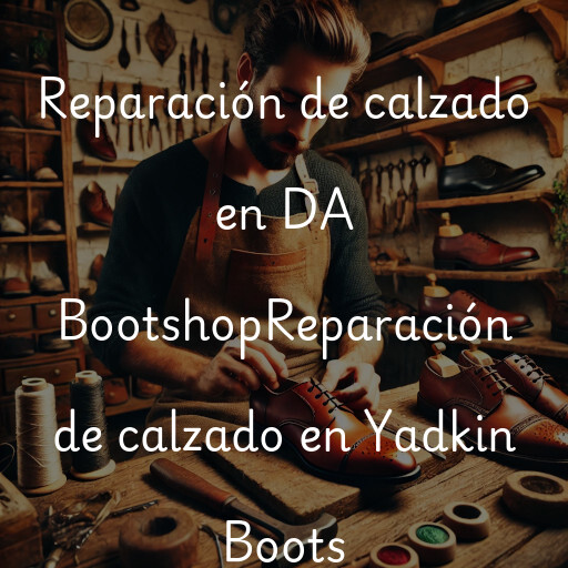 Reparación de calzado en