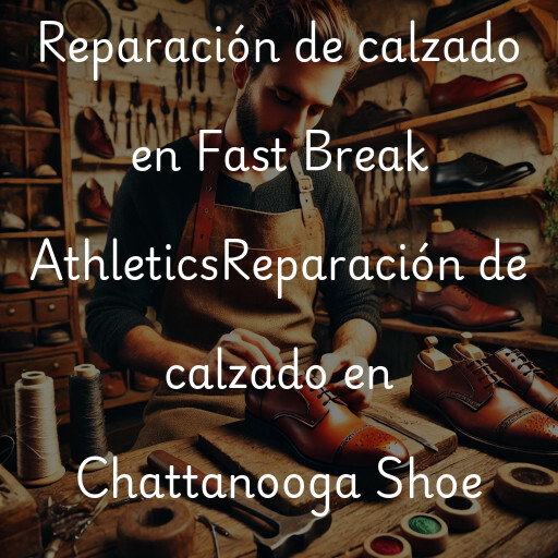 Reparación de calzado en