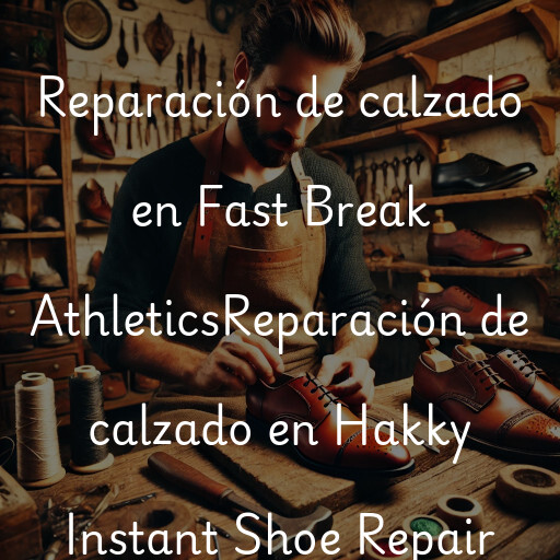 Reparación de calzado en