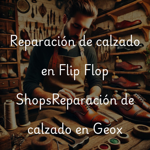 Reparación de calzado en