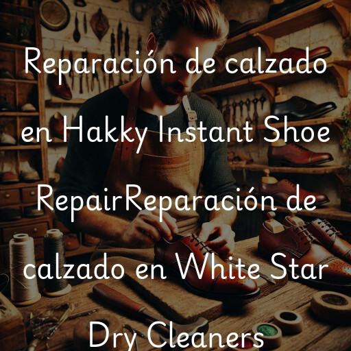 Reparación de calzado en