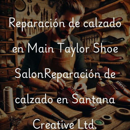 Reparación de calzado en