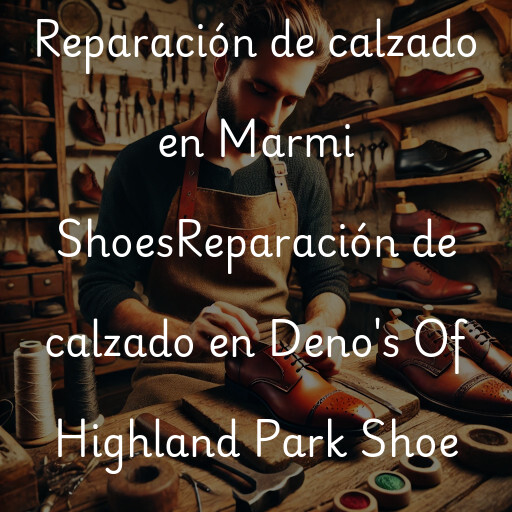 Reparación de calzado en