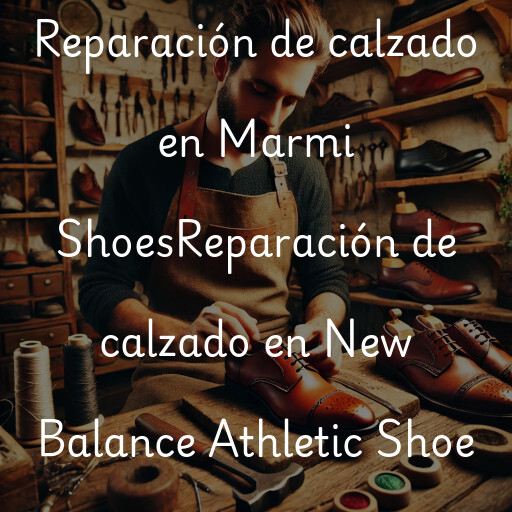 Reparación de calzado en