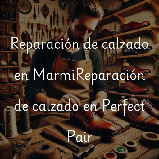 Reparación de calzado en