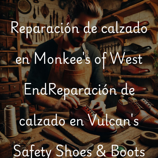 Reparación de calzado en