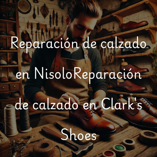 Reparación de calzado en