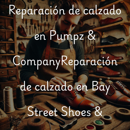 Reparación de calzado en