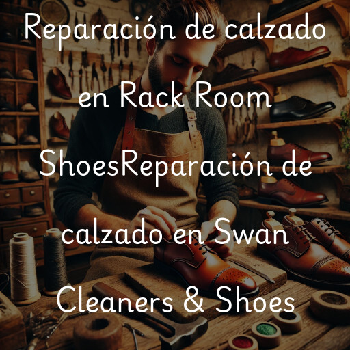 Reparación de calzado en