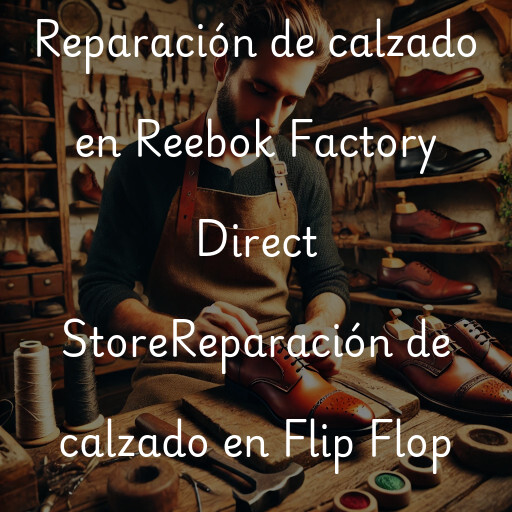 Reparación de calzado en