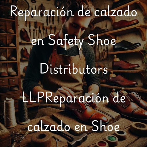 Reparación de calzado en