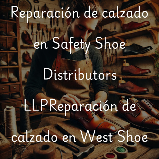 Reparación de calzado en