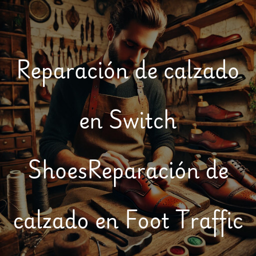 Reparación de calzado en