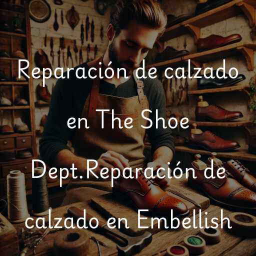 Reparación de calzado en