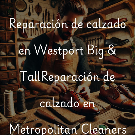 Reparación de calzado en