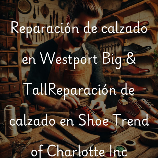 Reparación de calzado en