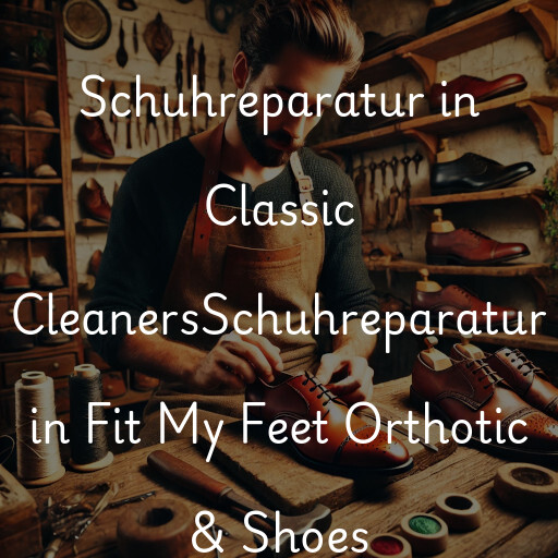 Schuhreparatur in